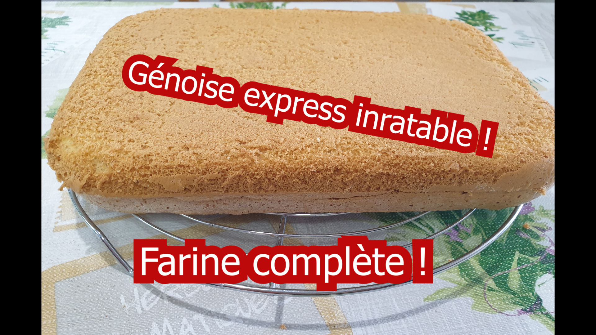 Génoise express inratable healthy farine semi complète